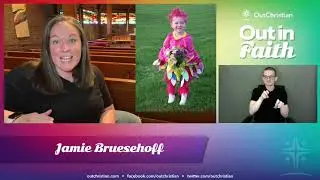 Out In Faith - Opening Gathering - Jamie Bruesehoff and Stacey Chomiak