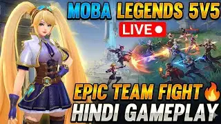 Moba Legends 5v5 LIVE 🔴 | Epic Team Fight 🔥 | Hindi Gameplay #mobalegends 