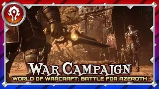 War Campaign Story Finale. 8.2.5 (Horde). Non-loyal. Battle for Azeroth.