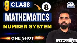 Number System Class 9 One Shot | Complete Chapter | CBSE 2025&ndash;26 | Mathematics | Mudit Sir