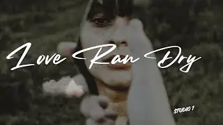 Love Ran Dry - Studio One Music Production