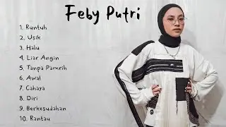 Kumpulan Lagu Feby Putri Full Album | Lagu Terbaik Feby Putri Full Album