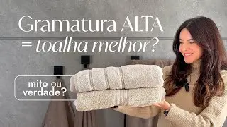Gramatura alta = toalha de banho melhor? Descubra o que ningu&eacute;m te conta!