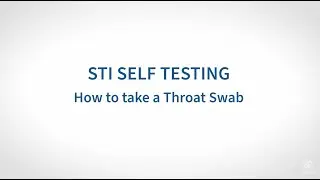 STI Self Testing Instruction Video - Throat