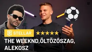 THE WEEKND, ÖLTÖZŐSZAG, ALEKOSZ – Hány csillagot adsz rá?⭐ | STELLAR Schäfer Andrással
