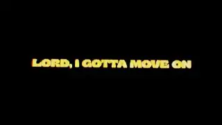 Lord, I Gotta Move On - H 3 F (Official Music Video)