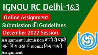 IGNOU RC Delhi-1&3 Assignment Guidelines release l Check now l @GopalSharmaShowchannel complete video.
