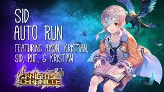 ★ Knights Chronicle Sid Advent Auto Run (Amon, Kristian, Sid, Rue, Kristian)