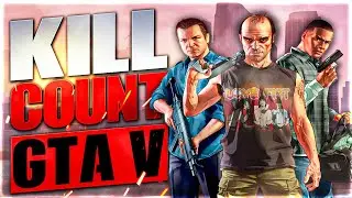 Grand Theft Auto V (2013) Kill Count [Michael VS Trevor VS Franklin]