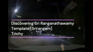 Epic Road Trip  Bangalore to Trichy    Discovering the Ranganathaswamy Temple!   Made with Clipchamp