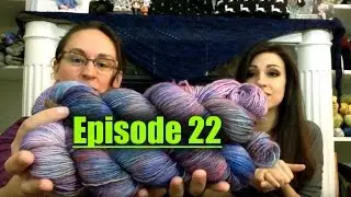 Strings & Moore: Episode 22- We knitters are just gonna knit!