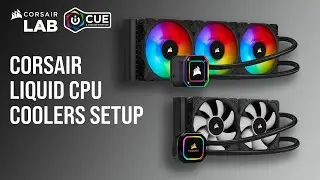 How to Set Up CORSAIR Liquid CPU Coolers in iCUE