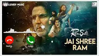 Jai Shree Ram Ringtone | Ram Setu Anthem | Akshay Kumar, Jacqueline F | Jai Shree Ram Ringtone Music