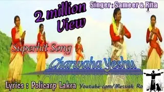 Charwaha Yeshu Heke Mor || Dhanyabaad Yeshu || Sadri Devotional Song || Messiah Rourkela ||