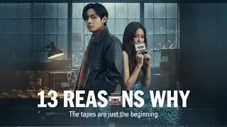 13 REASONS WHY  | OFFICIAL TRAILER | TAEHYUNG & JENNIE | NETFLIX |