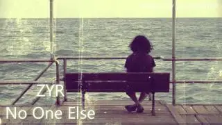 ZYR - No One Else (Prod. by Scarecrow Beats)