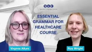 Essential Grammar for Healthcare Course | An Interview with Ros Wright by Virginia Allum