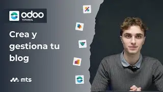 C&oacute;mo crear y gestionar un blog en Odoo | Tutorial Odoo
