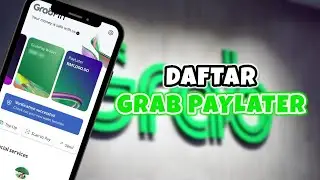 Cara Daftar Grab PayLater