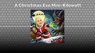 A Christmas Eve Mini-Kilowatt | Kilowatt: A Podcast about Electric Vehicles