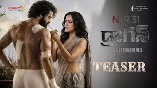 NTR31 Teaser! Jr NTR! Samira Reddy! PrasanthNeel! Ravi Bhaskar! Kalyan Ram 