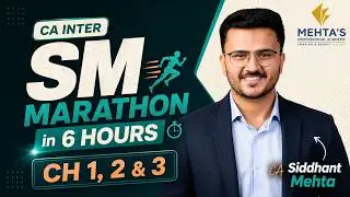 CA Inter SM - Pre Exam Marathon + Last Day Cheat Sheet for Jan'26 | CA Siddhant Mehta | Day 1