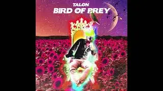 Talon - Heal (Explicit) [Official Audio]
