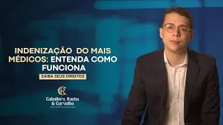 Indeniza&ccedil;&atilde;o do Mais M&eacute;dicos: Entenda como funciona.