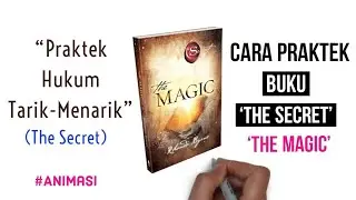 Motivasi Hidup - HUKUM TARIK MENARIK : BUKU THE SECRET MAGIC (Animasi)