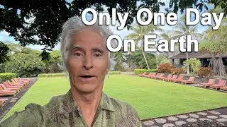 Only One Day on Earth