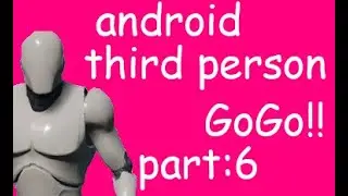 tutorial ue4 android part:6