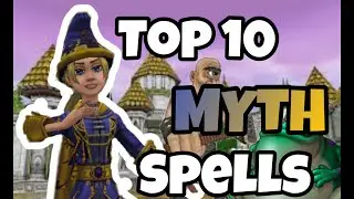 TOP 10 MYTH SPELLS | Wizard101 Top 10