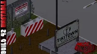 Updates on the last PZ run, the current state of Build 42 and Tikitown