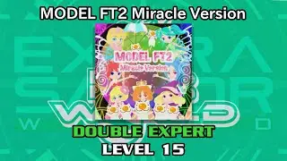 【DDR WORLD】 MODEL FT2 Miracle Version 【DP EXPERT / 15】
