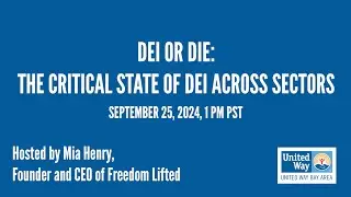 DEI or DIE: The Critical State of DEI Across Sectors Webinar