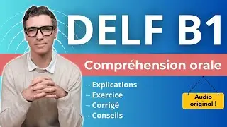 DELF B1 - Compréhension orale - EXERCICE 1