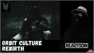 ORBIT CULTURE - REBIRTH - (REACTION) | WOW!