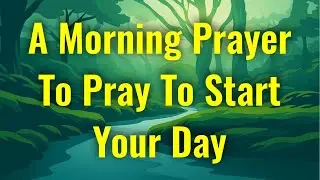 LORD, Lead Me Today | Morning Prayer for Guidance When You Feel Confused and Pressured