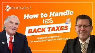How to Handle IRS Back Taxes: Expert Advice from a Former Revenue Officers
