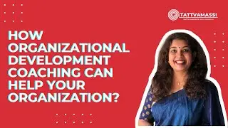 How Organisational Development Coaching can help your business.