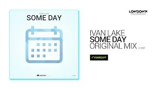Ivan Lake - Some Day