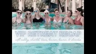 Kami Pentecost VIP Retreat Recap w/ Ashley K, Chantel S, Lauren M, Lauren R, & Shandee M | 05/30/21