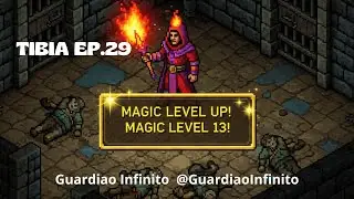Tibia: (Ep. 29) WAND DE DRAG&Atilde;O E ML 13! 🔥 Upgrade M&aacute;gico e a Descoberta da Pris&atilde;o de Venore