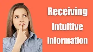 Introduction How do You Receive Intuitive Information? #Intuition #TheClairs #SoulArtistExperience