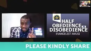 HALF OBEDIENCE IS DISOBEDIENCE