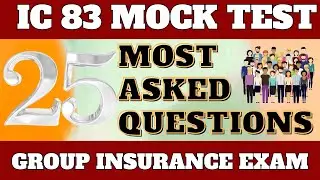 IC 83 - GROUP INSURANCE  MOCK TEST  2025 - 25 Most Repeated Questions - Pass4Sure