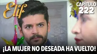 ¡La mujer no deseada ha vuelto! | Elif Capítulo 222