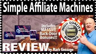 Simple Affiliate Machines Review With Demo +🚦 MAXIMUM OVERDRIVE 🤐 Back Door Bonuses 🚦