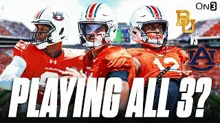Could Auburn REALLY Play 3 QBs vs Baylor In Week 1? | What Would This Mean For Jackson Arnold?