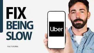 How To Fix Being Slow On Uber App 2025